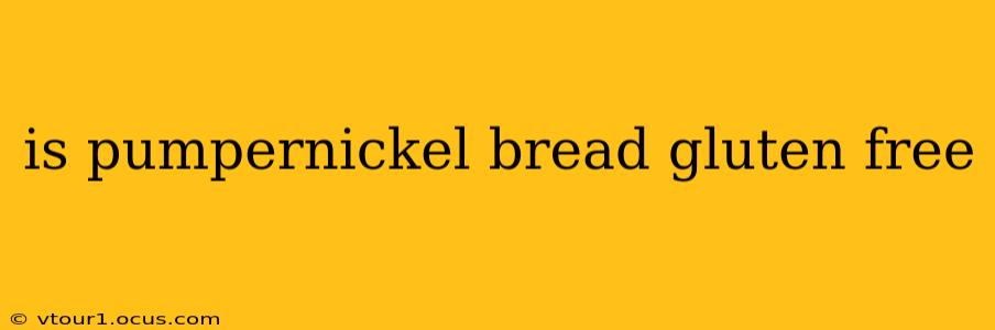 is pumpernickel bread gluten free