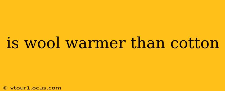 is wool warmer than cotton