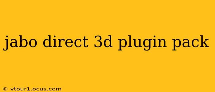 jabo direct 3d plugin pack