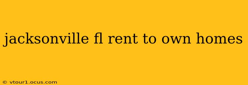 jacksonville fl rent to own homes