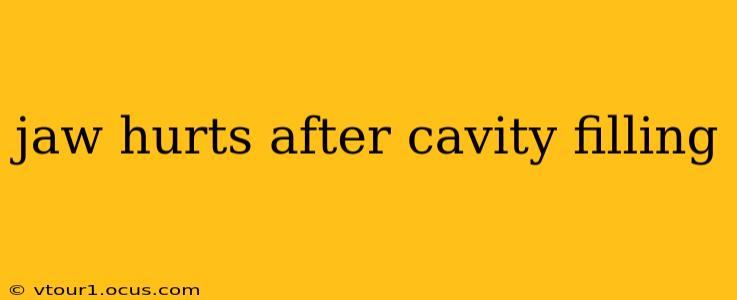 jaw hurts after cavity filling