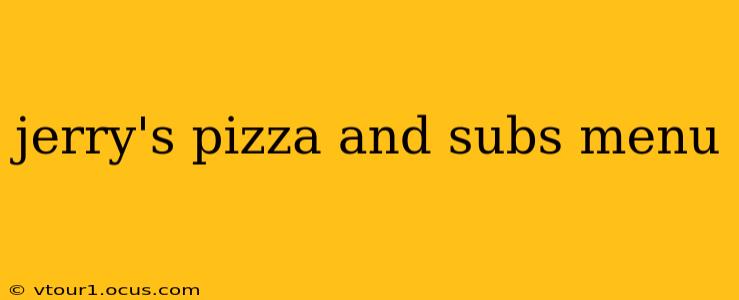 jerry's pizza and subs menu