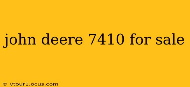 john deere 7410 for sale