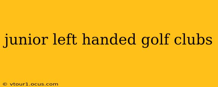 junior left handed golf clubs