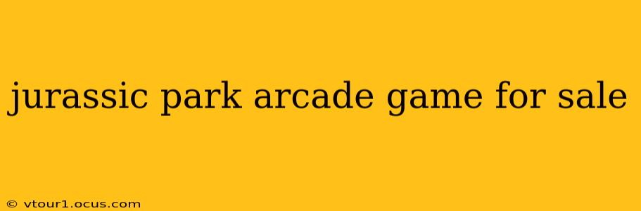 jurassic park arcade game for sale