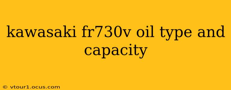 kawasaki fr730v oil type and capacity