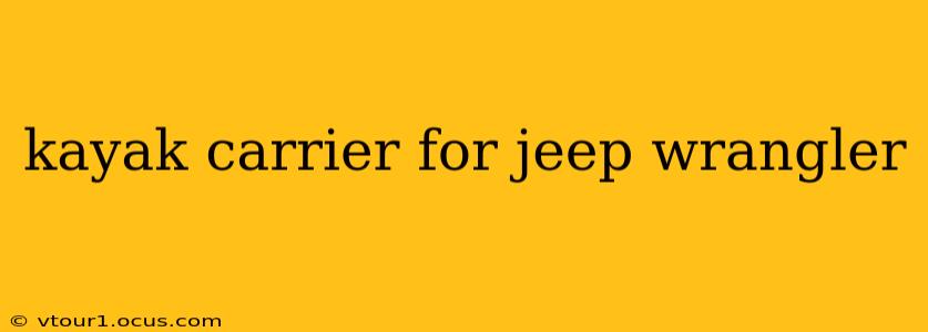 kayak carrier for jeep wrangler
