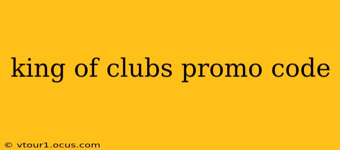 king of clubs promo code