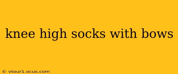 knee high socks with bows