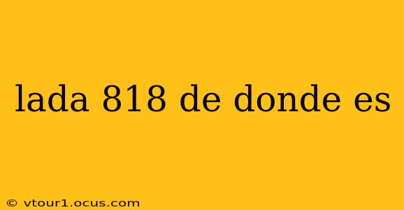 lada 818 de donde es