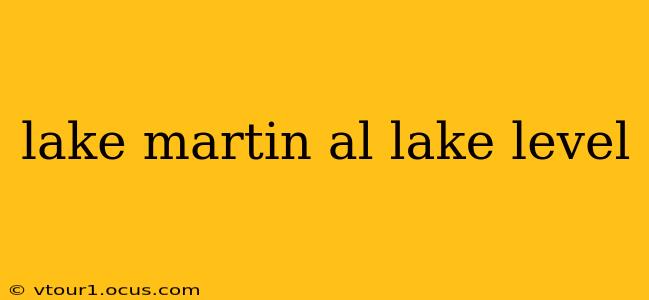 lake martin al lake level