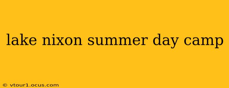 lake nixon summer day camp