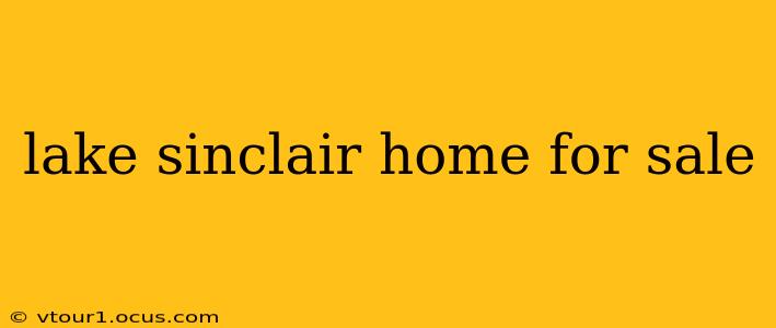 lake sinclair home for sale