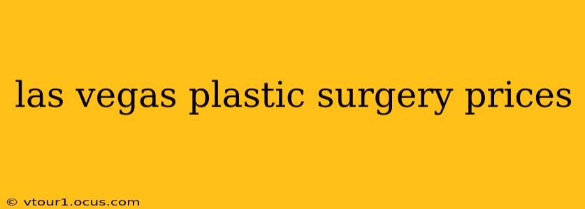 las vegas plastic surgery prices