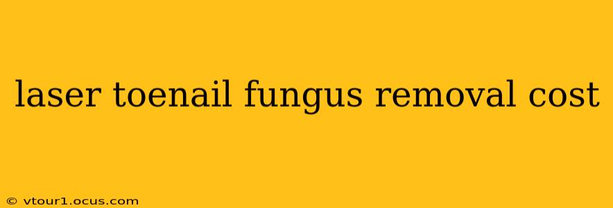 laser toenail fungus removal cost