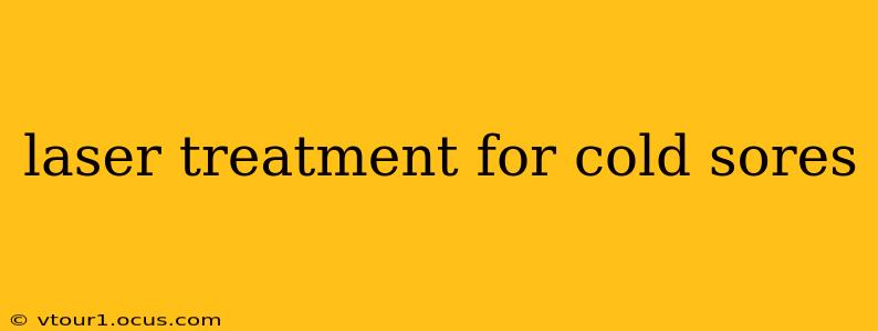 laser treatment for cold sores