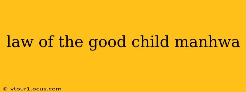law of the good child manhwa