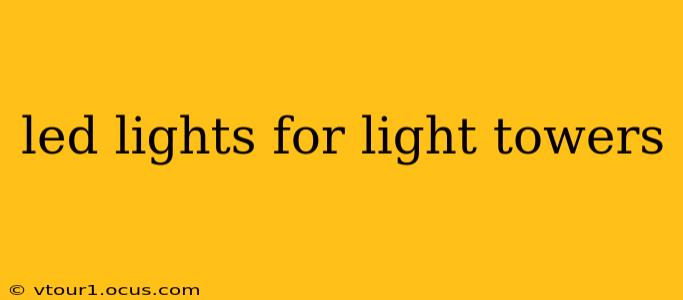 led lights for light towers