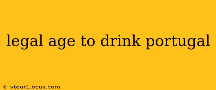 legal age to drink portugal