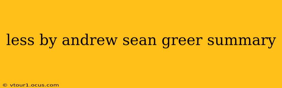 less by andrew sean greer summary