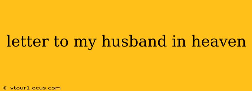 letter to my husband in heaven