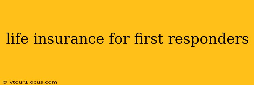 life insurance for first responders