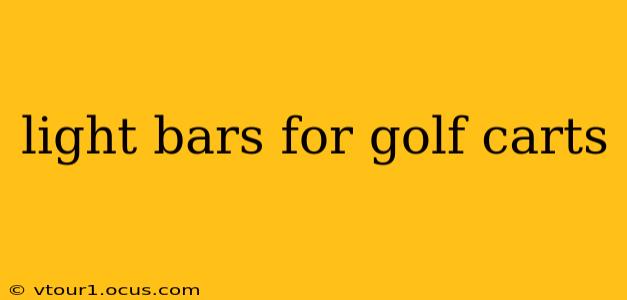 light bars for golf carts
