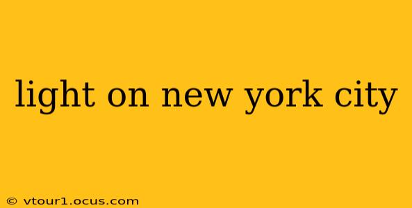 light on new york city