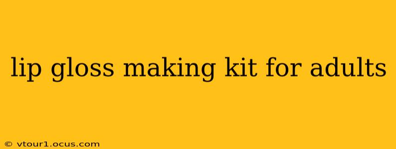 lip gloss making kit for adults