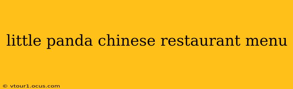 little panda chinese restaurant menu