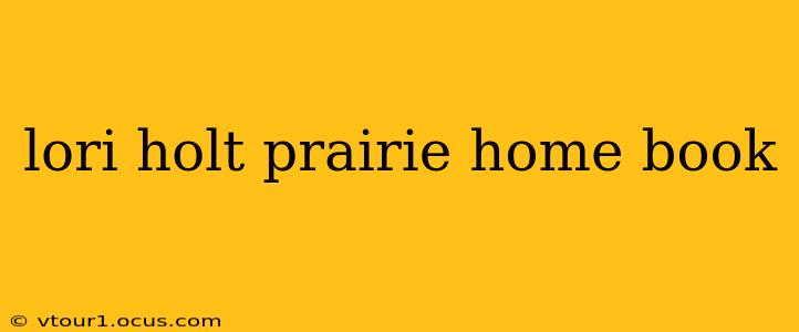 lori holt prairie home book