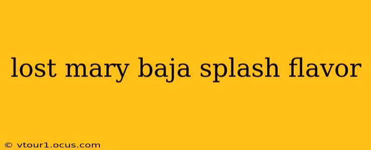 lost mary baja splash flavor