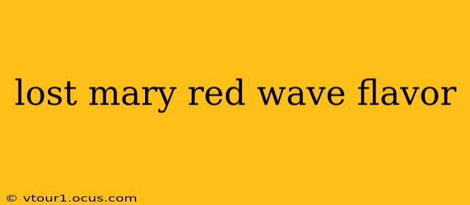 lost mary red wave flavor