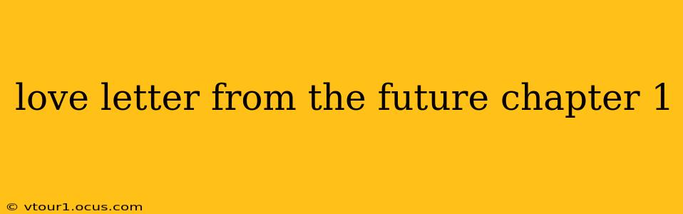 love letter from the future chapter 1