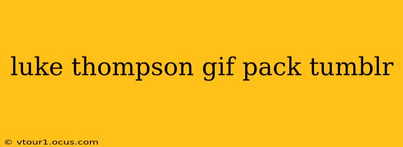 luke thompson gif pack tumblr