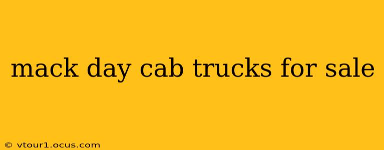 mack day cab trucks for sale