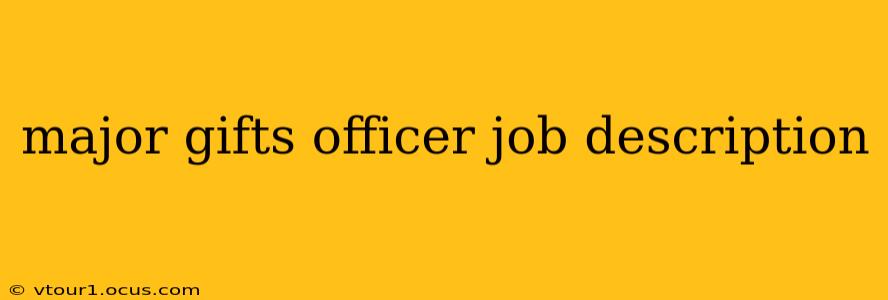 major gifts officer job description