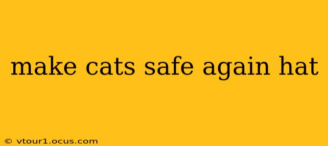 make cats safe again hat