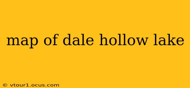 map of dale hollow lake