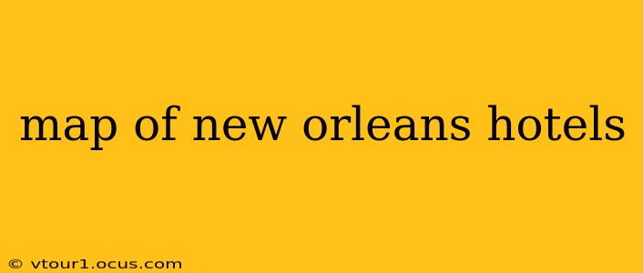 map of new orleans hotels