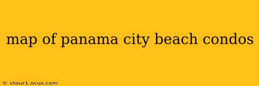 map of panama city beach condos