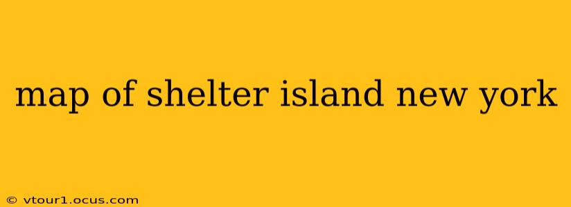 map of shelter island new york