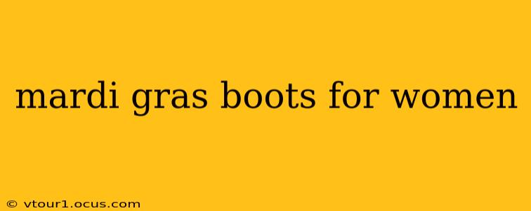 mardi gras boots for women