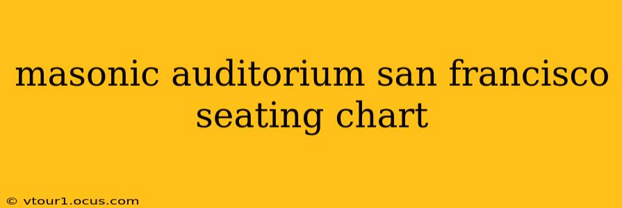 masonic auditorium san francisco seating chart