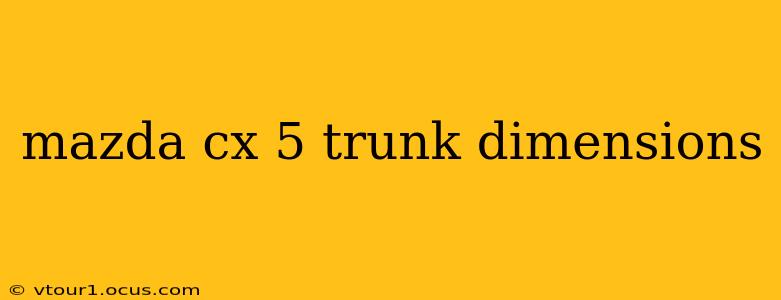 mazda cx 5 trunk dimensions