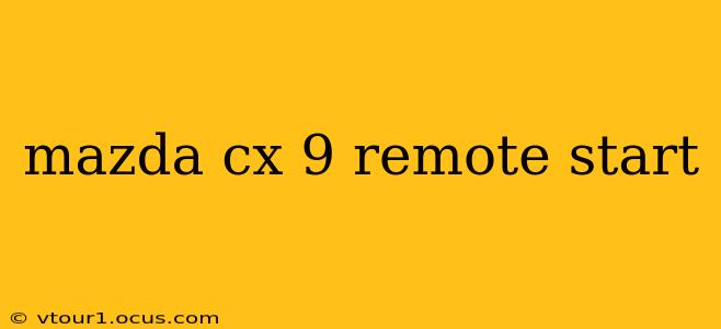 mazda cx 9 remote start