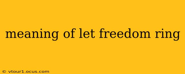 meaning of let freedom ring