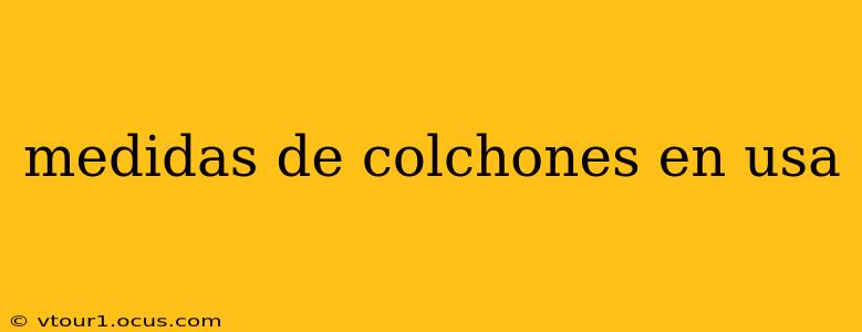 medidas de colchones en usa