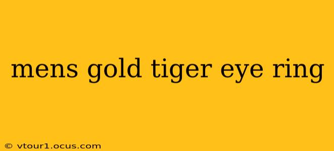 mens gold tiger eye ring