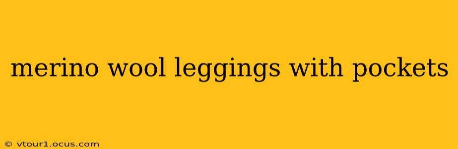 merino wool leggings with pockets